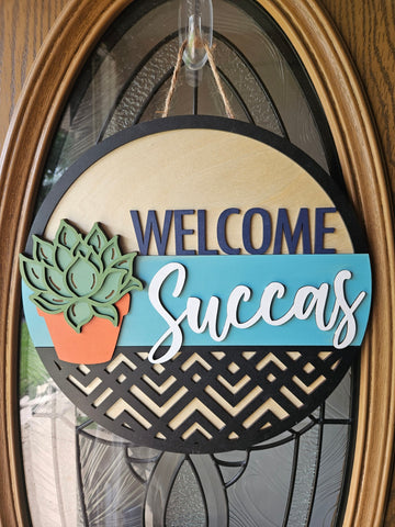Welcome Succas Welcome Sign