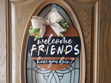 Friends Welcome Sign