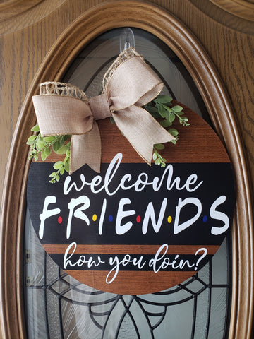 Friends Welcome Sign