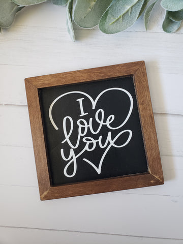 I Love You Farmhouse Style Sign