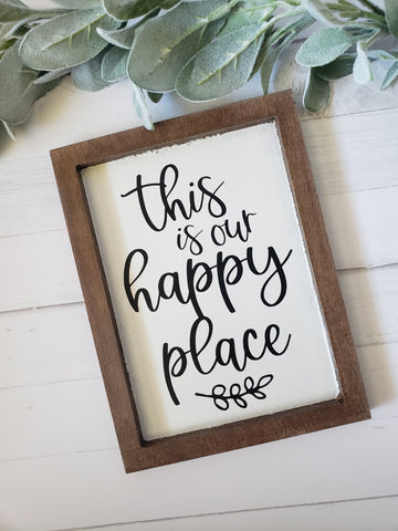 This Is Our Happy Place Farmhouse Style Sign