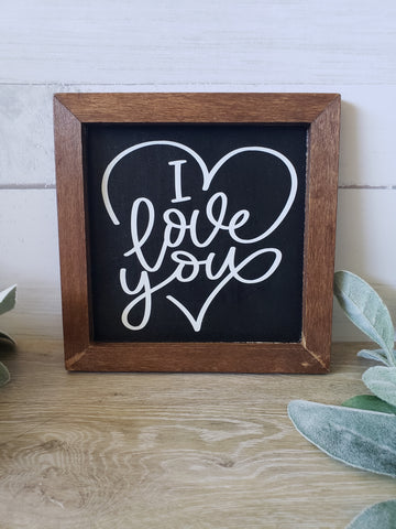 I Love You Farmhouse Style Sign