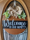 Welcome to Our Home Welcome Sign