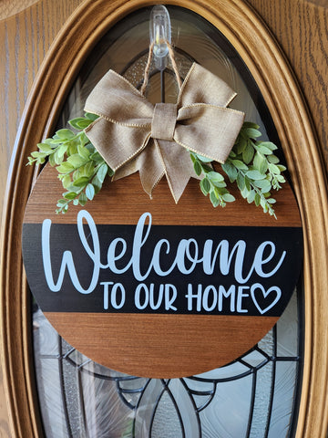 Welcome to Our Home Welcome Sign