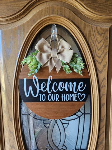 Welcome to Our Home Welcome Sign